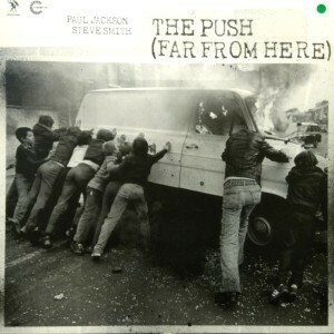12inchレコード PAUL JACKSON & STEVE SMITH / THE PUSH (FAR FROM HERE)
