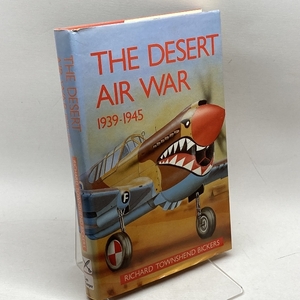 The Desert Air War 1939-1945 Leo Cooper Bickers, Richard Townshend