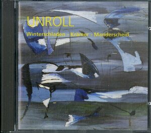 D00157547/CD/Winterschladen/Kramer/Manderscheid「Unroll」