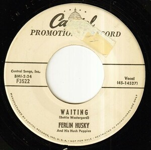 Ferlin Husky And His Hush Puppies - Nothing Looks As Good As You / Waiting (A) FC-P522