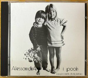◎I POOH / Alessandra( 1972年作/Love Rock/珠玉の名盤/愛のルネッサンス/Orchestra )※伊盤CD/初版/Barcode無【CGD CDS 6046】1987年発売