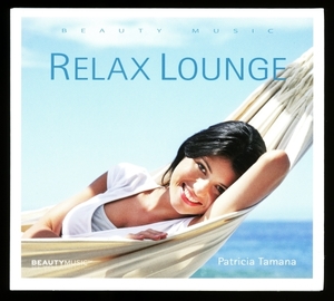 【CD/ラウンジ/Downtempo】Patricia Tamana - Relax Lounge [試聴]