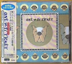 ◎ONE WAY TICKET ( 英国Psyche / Soft Rock / British Pop ) ※ 国内盤CD / 解説・歌詞、帯付【 EVANGEL EV.002 】1996年発売