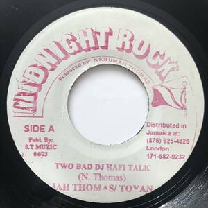 試聴 / JAH THOMAS & TOYAN / TWO BAD DJ HAFI TALK /Heavenless riddim/reggae/dancehall/big hit !!/7inch