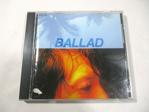 【129】『 CD　BALLAD / 矢沢永吉　32XL-276　ディスク比較的綺麗 』