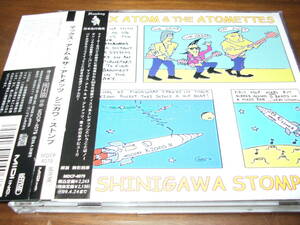 Max Atom & Atomettes《 Shi Ni Gawa Stomp 》★送料込／レジロス