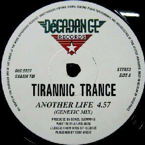 ベルギー12 Tiranic Trance / Forcefield Another Life / Reaching For The Sky DEC9027 Decadance Records /00250