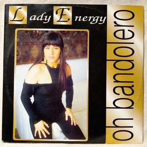 LADY ENERGY OH BANDOLERO ★ ユーロビート / ハイエナジー ★ イタリア盤 12インチ ★ アナログ盤 [5965RP