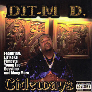 【G-RAP】Dit-M D. (of Pimp Playa Hustlas) Cideways ２０００ Fort Worth, TX【GANGSTA RAP】オリジナル盤 Gotti Family ソロ作！