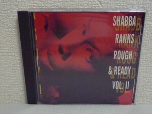 ROUGH & READY Ⅱ 輸入盤 ★ シャバ・ランクス SHABBA RANKS ◆ CD 『Housecall』『Girls Whine』『The Jam』『Respect』『Ting-A-ling』