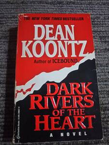 Dark Rivers of the Heart　 DEAN KOOKNTZ
