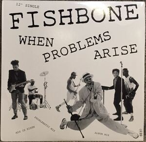 【US盤/Reggae/美盤(EX)/即決/12】Fishbone When Problems Arise / 試聴検品済