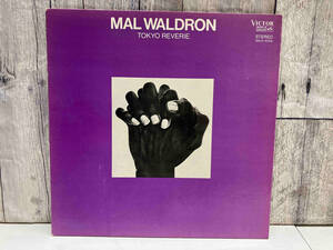 【LP盤】 MAL WALDRON/マル・ウォルドロン TOKYO REVERIE/トウキョウ・レヴェリー SMJX10103