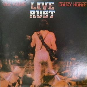 NEIL YOUNG CRAZY HORSE LIVE RUST 2RX-2296 US 中古洋楽LPレコード