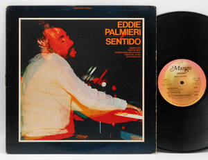 ★US ORIG LP★EDDIE PALMIERI/Sentido 1973年 初回MANGO盤 KILLER LATIN GROOVE～LATIN JAZZ傑作 ISMAEL QUINTANA参加 HARLEM RIVER DRIVE