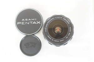 ⑰ PENTAX ペンタックス Fish-eye-Takumar F4 17mm 魚眼 レンズ 0605186011