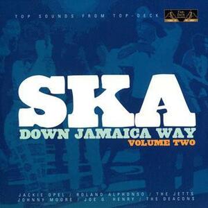 ◆◇Ska Down Jamaica Way Volume Two★Top Deck Records◇◆