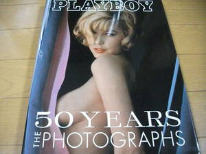 【写真集】雑誌 「プレイボーイ」 / 50年の歴史 写真集 「PLYBOY 50 Years The Photographs」 (2003)