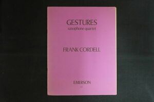 rh23/洋書■GESTURES ジェスチャー サックス四重奏 Frank Cordell フランク・コーデル 楽譜