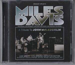 Speak-Ezy MILES DAVIS - A Tribute To JOHN McLAUGHLIN: ANN ARBOR 1970 マイルス・デイヴィス デイビス ジョン・マクラフリン