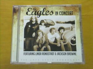 ◆◇【レアライヴ音源】EAGLES★IN CONCERT FEATURING LINDA RONDSTADT&JACKSON BROWNE◇◆