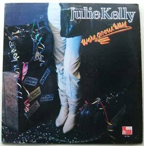 ◆ JULIE KELLY / We