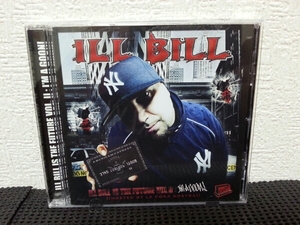 【Ill Bill/ Ill Bill Is the Future 2: I