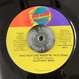 ELEPHANT MAN / WHO NUH LIKE WHEN WI TALK