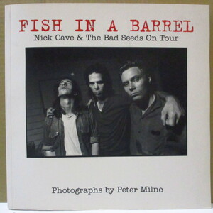 NICK CAVE AND THE BAD SEEDS-Fish In A Barrel (US オリジナル 写真集/絶