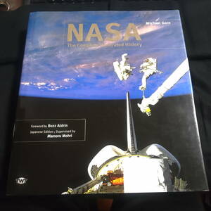 NASA The Complete Illustrated History Michael Gorn