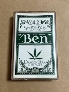 カセットテープ BEN THE ACE / DRAGON 2000 MIX TAPE VOL.2 “SOUTH - WEST” CLASSICS ケーススレ