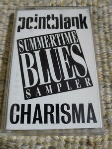 【輸入盤カセット】☆Pointblank／Charisma Summertime Blues Sampler☆☆　　　　　　　　　【カセット多数セール中…】