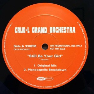 即決 Crue-L Grand Orchestra / Still Be Your Girl (Pianocapella Breakdown)収録 12inch PROMO Dub Deep House city pop シティ・ポップ