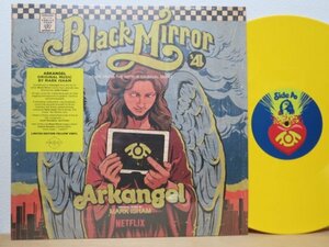 LP★MARK ISHAM/BLACK MIRROR - ARKANGEL ブラックミラー アークエンジェル(NETFLIX/TV OST/限定YELLOW VINYL)