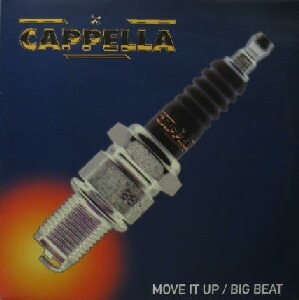 $ CAPPELLA / MOVE IT UP * BIG BEAT (B-1) IDX 7 YYY9