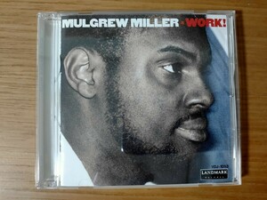 WORK! MULGREW MILLER マルグリュー・ミラー