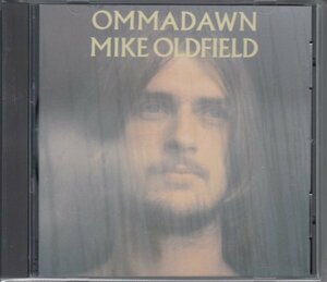 MIKE OLDFIELD / OMMADAWN（輸入盤CD）