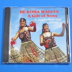 CD　ST. JOSEPH’S MAORI GIRLS COLLEGE / HE KOHA WAIATA. A GIFT OF SONG　NZ盤　1996年　マオリの歌