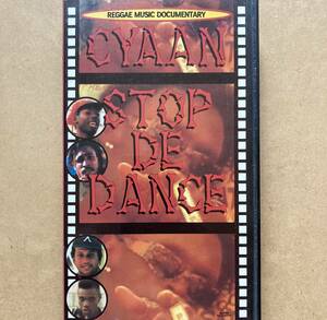 REGGAE MUSIC DOCUMENTARY / CYAAN STOP DE DANCE レゲエ YHVD-001 VHS