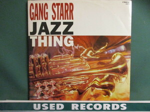 Gangstarr ： Jazz Thing 12