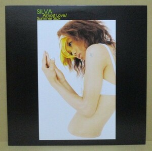 SILVA / ALMOST LOVE/SUMMER SICK　12インチシングル