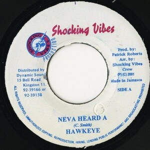 Extasy Riddim：JAMAICA盤 7インチ Hawkeye／Neva Heard A【Shocking Vibes】2000年代初期ヒットリディム！DANCEHALL ダンスホール 45RPM.