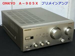 ◆◇オンキョー　ONKYO　Ａ−９０５Ｘ　INTEC205システムプリメインアンプ①　整備済◇◆