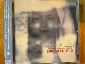 CD ERIC REED TRIO / IMPRESSIVE & ROMANTIC