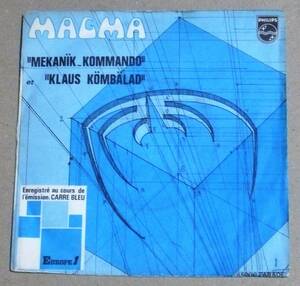仏シングル●MAGMA／Mekanik Kommando　マグマの人気シングル ピクチャースリーブ付 45回転の魔力