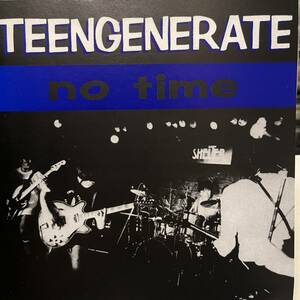 TEENGENERATE - No Time パンク天国 kbd オリジナル盤 punk 初期パンク power pop mods ガレージ　ギターウルフ