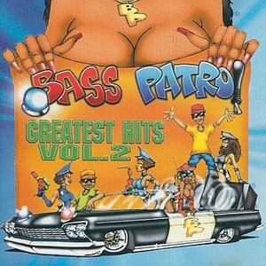 Greatest Hits 2 Bass Patrol 　輸入盤CD