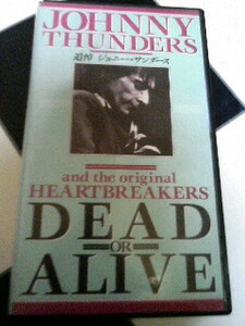 JOHNNY THUNDERS DEAD OR ALIVE ジョニー・サンダース