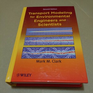 ◎Transport Modeling for Environmental Engineers and Scientists 英語版