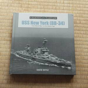USS New York, (BB-34):　USS ニューヨーク　写真集　アメリカ海軍　戦艦　歴史